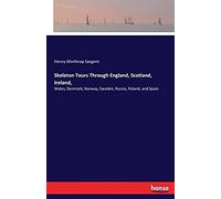 Skeleton Tours Through England, Scotland, Ireland,