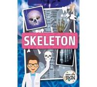 Skeleton (Under Your Skin) - [Version Originale] Inconnu (Auteur)