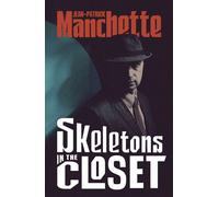 Skeletons in the Closet An unforgettable return to the ruthless world of Eugène Tarpon, from France's greatest noir writer. - Jean-Patrick Manchette - Vintage digital - ebook (ePub) - Livre
