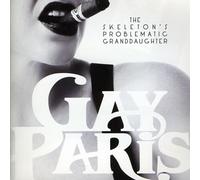 Gay Paris – Skeleton's Problematic Granddaughter – CD