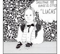 Skeletons & the Kings of All - Lucas