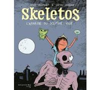 Skeletos Denis Baronnet (Auteur), Gaëtan Dorémus (Illustration)