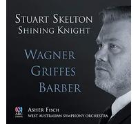 SKELTON/FISCH/WEST AUSTRALIAN SYMPHONY ORCH - Shining Knight: Wagner Griffes Barber [Import]