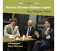 Skelton Skinner Allstars Septet - Play Ellington & Basie [Import]