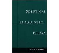Skeptical Linguistic Essays Paul Martin Postal (Auteur)