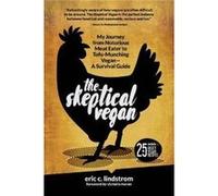 Skeptical Vegan Eric C Lindstrom, Victoria Moran (Auteur)