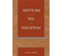 Skepticism and the Veil of Perception by Michael Huemer Michael Huemer (Auteur)