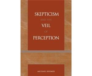 Skepticism and the Veil of Perception by Michael Huemer Michael Huemer (Auteur)
