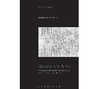 Skepticism Films: Knowing And Doubting The World In Contemporary Cinema