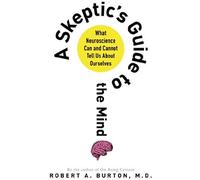 Skeptic's Guide To The Mind