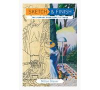 Sketch and finish : The journey from here to there