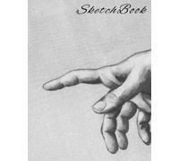 Sketch Book: 120 Page Blank Notebook For Drawing Sketches Or Painting With Acrylic (Hands Sketch)