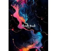 Sketch Book: 75 Sheets (8.5x11 inch A4 size) for sketching, Drawing, Painting, Doodling, Art & Creativity - Sketchbook for Sketch Lover, Blank Papers ... Galaxy Abstract Cover - Vol. 2, #Book 3)