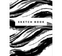 Sketch Book: Black And White Color Notebook For Drawing, Writing, Painting, Sketching Or Doodling With Artistic Lettering And Creative Design