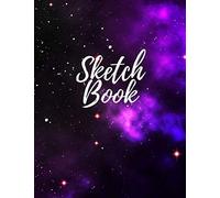 Sketch Book: Blank Drawing Sketch Pad,120 Drawing Pages And Write Journal, 8.5 X 11 Inches, Large Notebook For Drawing Doodling, Sketching Or Graffiti With Premium Art Galaxy Cover