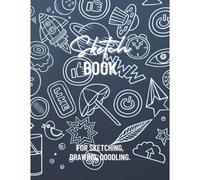 Sketch Book For Sketching, Drawing, Doodling.: 8.5x11 Sketch Book For Sketching, Doodling, Doodle, Hand Drawing, Drawing Practice. (With Abstract Art On Cover And Back)