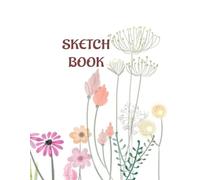 SKETCH BOOK: Life is Short : Sketch Fast | Dream, Sketch, Repeat.