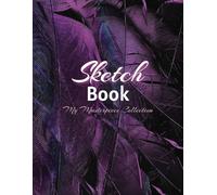 Sketch Book: Notebook for Drawing, Painting, Sketching, Doodling | 110 Pages, 8.5" x 11", White Blank Paper, Elegant Dark Purple and Black Feather Cover