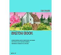 Sketch Book: Notebook For Drawing Sketching Portraits Doodling Illustrations Watercolour And More. 120 White Pages