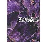 Sketch Book: Notebook For Drawing, Writing, Painting, Sketching Or Doodling Best Blank White Pages With Paint Art Multicolor Cover For Painting Sketchbook Black Paper Sketchbook For Kids Notebook Sket