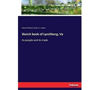 Sketch Book Of Lynchburg, Va