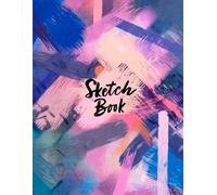 Sketch Book Pink: Colorful Brush Abstract Art: Blank Sketchbook Blank Paper Pad 8.5" x 11" - 120 Pages Blank Paper Book Large Drawing Pad