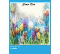 Sketch Book: Sketch Book For Women And Girls,Pretty Floral Cover; Large Sketchbook Notebook For Drawing, Doodling Or Sketching: 120 Pages, 8.5x11". Blank Paper Drawing And Writing Journal,Drawing Pape