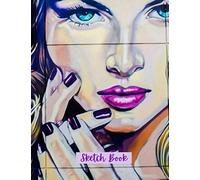 Sketch Book: Sketchbook For Art LoversNotebook Gift For Drawing, Writing, Painting, Sketching Or DoodlingGraffiti Art
