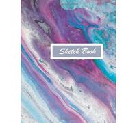 Sketch Book: This Note Book For Sketching And Painting , ( 8,5x11 In /120 Pages )