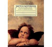 Sketch Notebook: 11 In. X 8.5 In./28 Cm. X 21.6 Cm 50 Sketch Composition Pages: Raphael's The Sistine Madonna (The Artistic Greats)