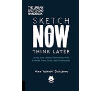 Sketch Now, Think Later: Jump Right into Sketching With Limited Time, Tools, and Techniques