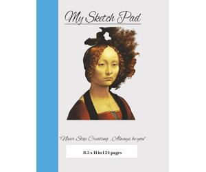Sketch Pad: A Blank Sketchbook for Drawing, Doodling & Creative Expression, A Relaxing Sketchbook for Creativity and Stress Relief Draw, Dream & Create with No Rules