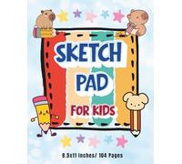 Sketch Pad - Drawing Books for Kids 6-10: 104 Blank Pages Sketchbook, Colorful Cover, 8.5 x 11 Inches: Fun Blank Drawing Pad for Creative Kids | ... Doodling, and Art Practice at Home or School.