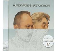 Sketch Show - Audio Sponge [Import]