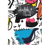 Sketch & Think - Kreatives Skizzenbuch A4 mit Datumvordruck | 207 Seiten | Soft- oder Hardcover |: Künstlerbuch für Zeichnungen, Ideen, Gedanken und kreatives Schreiben