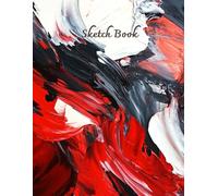 Sketchbook - Abstract Art Red, Black & White Energy: Ideal for drawing, doodling, and mixed media art, Size: 8.5 x 11 inches and 100 blank pages