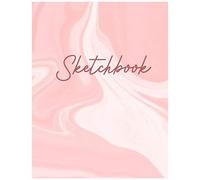 Sketchbook: Best Blank White Pages For Painting, Drawing, Writing, Sketching And Doodling, Wide Papers 8.5 X 11, 120 Pages Best Gift For Artists, Men, Women, Boys, Girls, Fathers, Mothers And Children