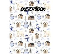 Sketchbook: Best Blank White Pages For Painting, Drawing, Writing, Sketching And Doodling, Wide Papers 8.5 X 11, 120 Pages Best Gift For Artists, Men, Women, Boys, Girls, Fathers, Mothers And Children