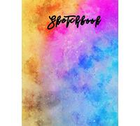 Sketchbook: Best Blank White Pages For Painting, Drawing, Writing, Sketching And Doodling, Wide Papers 8.5 X 11, 120 Pages Best Gift For Artists, Men, Women, Boys, Girls, Fathers, Mothers And Children