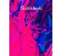 Sketchbook: Best Blank White Pages With Abstract Blue And Red Cover For Painting, Drawing, Writing, Sketching And Doodling, Wide Papers 8.5 X 11, 120 Pages Best Gift For Men, Women, Boys, Girls, Fathe