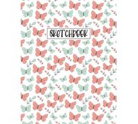 Sketchbook: Butterfly Deep Butterfly Sketchbook For Writing Painting Sketching Art Lettering Doodling And Watercolor