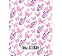 Sketchbook: Butterfly Notebook For Creative Doodling Sketching Lettering Water Coloring And Painting