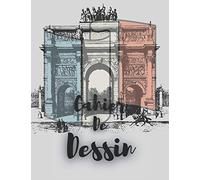 Sketchbook: Cahier de dessin Pour dessiner | Libération de Paris | , Vous pouvez montrer l'artiste en vous: 8.5 x 11 inches, 120 pages.