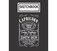 Sketchbook: Capricorn Zodiac Sign Facts Rules 110 Blank Pages With Size 8.5x11 For Drawing, Writing, Painting, Sketching Or Doodling