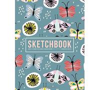 Sketchbook: Carnet De Croquis Skizzenbuch Album Da Disegno Cuaderno De Bocetos: 100 Blank Page Sketch Book For Drawing, Doodling & Writing: Pretty Butterflies On Blue 620-0