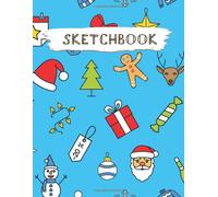 Sketchbook: Christmas Pattern Practice Drawing, Paint, Write, Doodle, Large Blank Pages 8.5 X 11 For Notes, Sketching, Creative Diary, Manga And Journal (Volume 102)