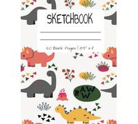 Sketchbook: Cute Dinosaur themed Sketchbook | A Fun 8.5" x 11" Blank Notebook for Drawing, Doodling, Painting, and Creative Writing | Perfect for Boys and Girls Who Love Dinosaurs | Great Gift Idea