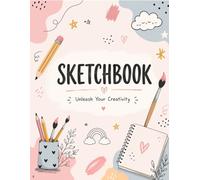 Sketchbook: Cute Pastel Sketchbook for Drawing - Minimal Aesthetic Doodle Art Notebook for Kids & Adults