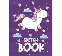 Sketchbook: Cute Unicorn Kawaii Sketchbook For Girls With Violet Cover, 120 Pages, 8.5"X11" Blank Paper With Unicorns And Doodles For Drawing, Doodling Or Learning To Draw , Great Gift For Kids