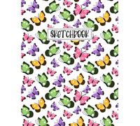 Sketchbook: Drawing Writing Painting Sketching Creative Butterfly People Homes Doodling